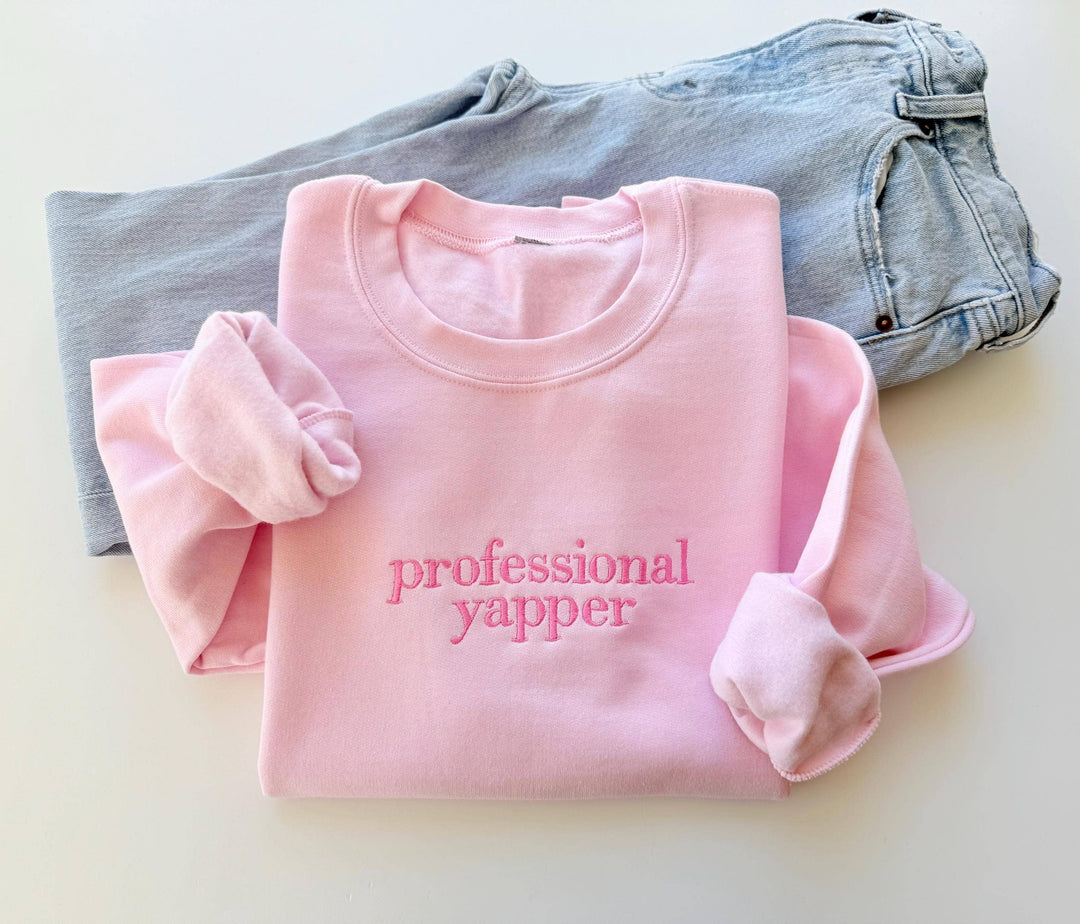 Professional Yapper Embroidered Sweatshirt