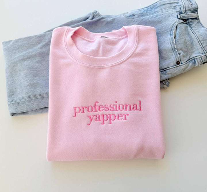 Professional Yapper Embroidered Sweatshirt